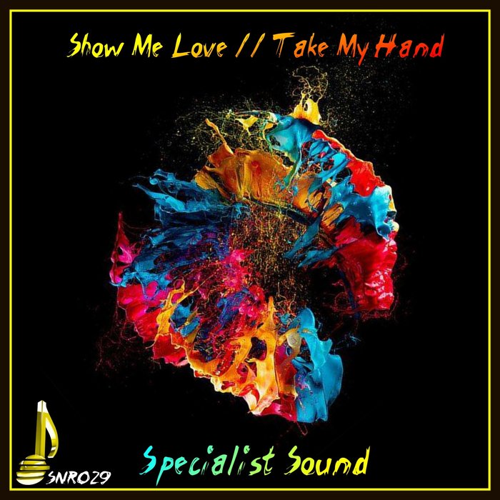 SPECIALIST SOUND - Show Me Love