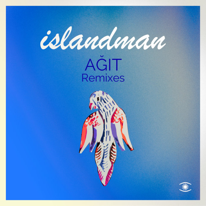 ISLANDMAN - Agit Remixes Vol I - Remixes