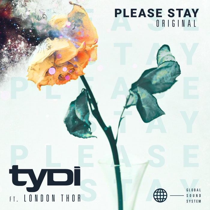 TYDI feat LONDON THOR - Please Stay