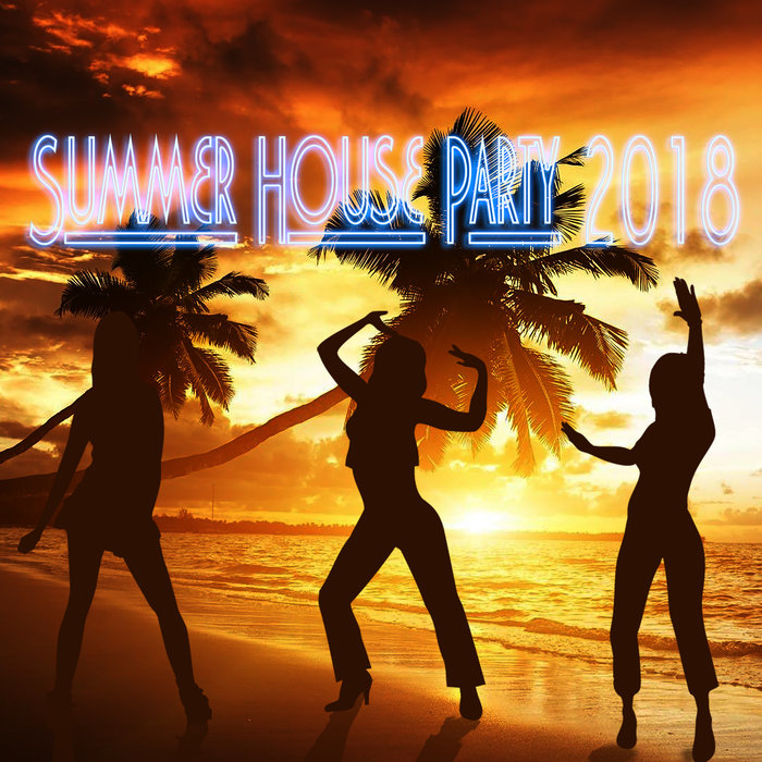 VARIOUS - Summer House Party 2018