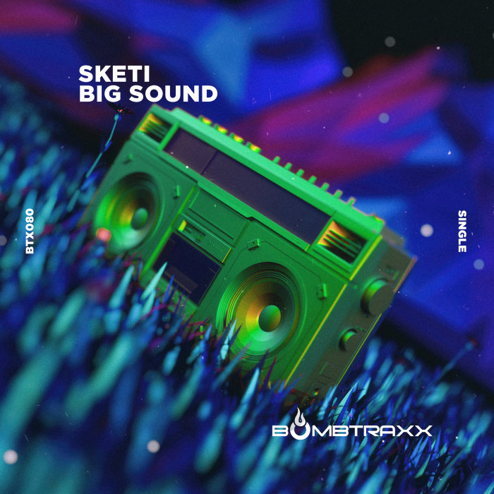 SKETI - Big Sound