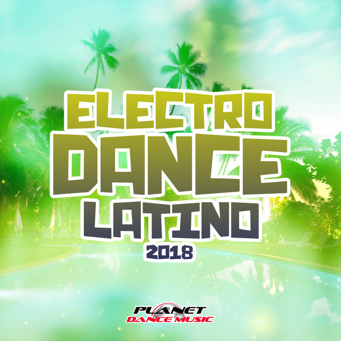 VARIOUS - Electrodance Latino 2018