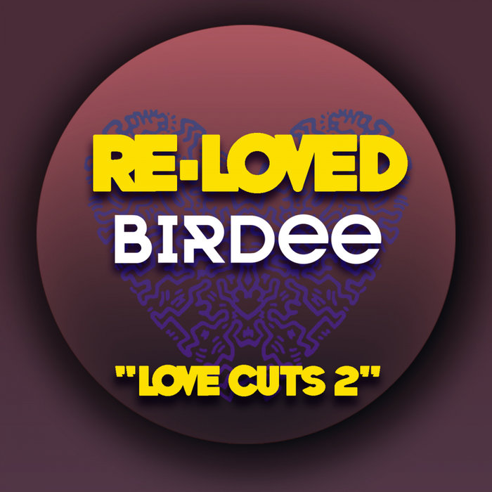 BIRDEE - Love Cuts 2