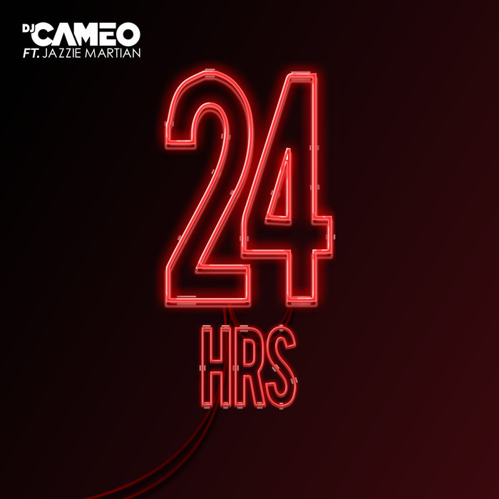 24 Hrs by DJ Cameo feat Jazzie Martian on MP3, WAV, FLAC, AIFF & ALAC