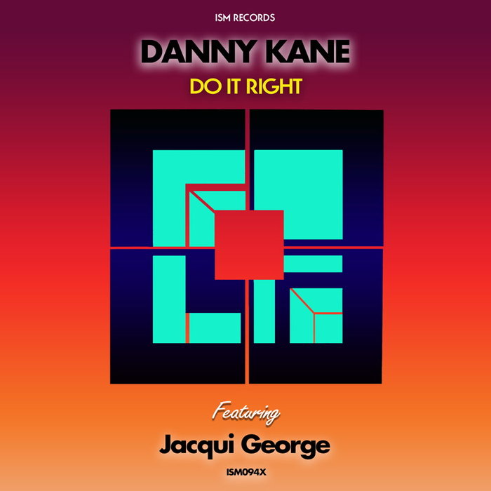 DANNY KANE feat JACQUI GEORGE - Do It Right