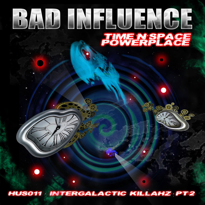 BAD INFLUENCE - Time'N'Space