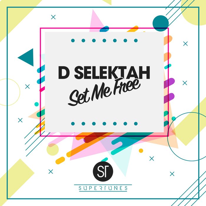 D SELEKTAH - Set Me Free