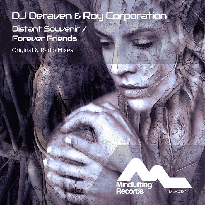 DJ DERAVEN/ROY CORPORATION - Distant Souvenir/Forever Friends