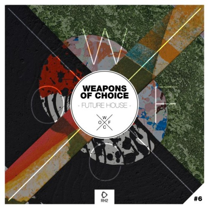 VARIOUS - Weapons Of Choice Future House #6