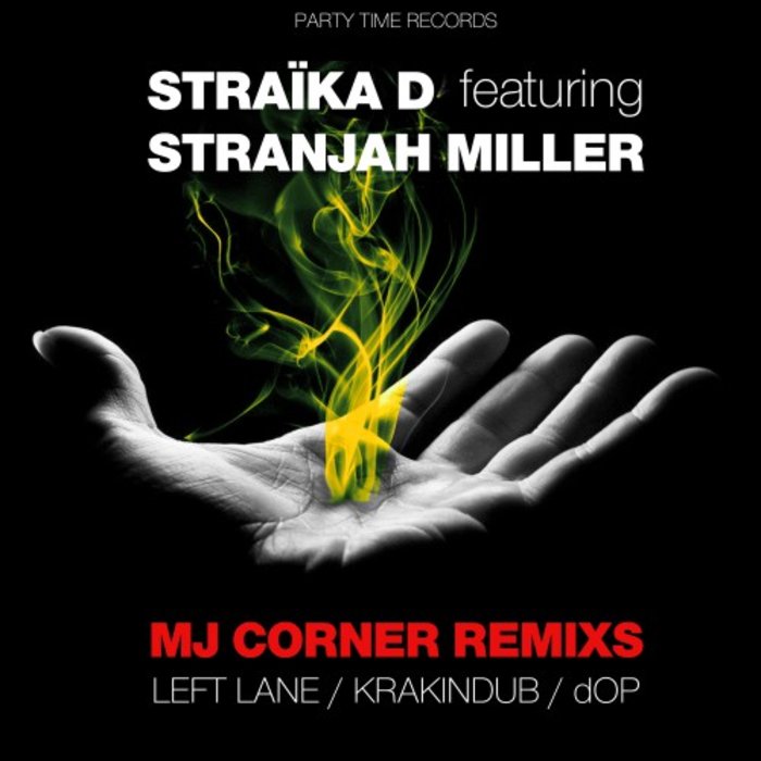 STRAIKA D feat STRANJAH MILLER - MJ Corner Remixs