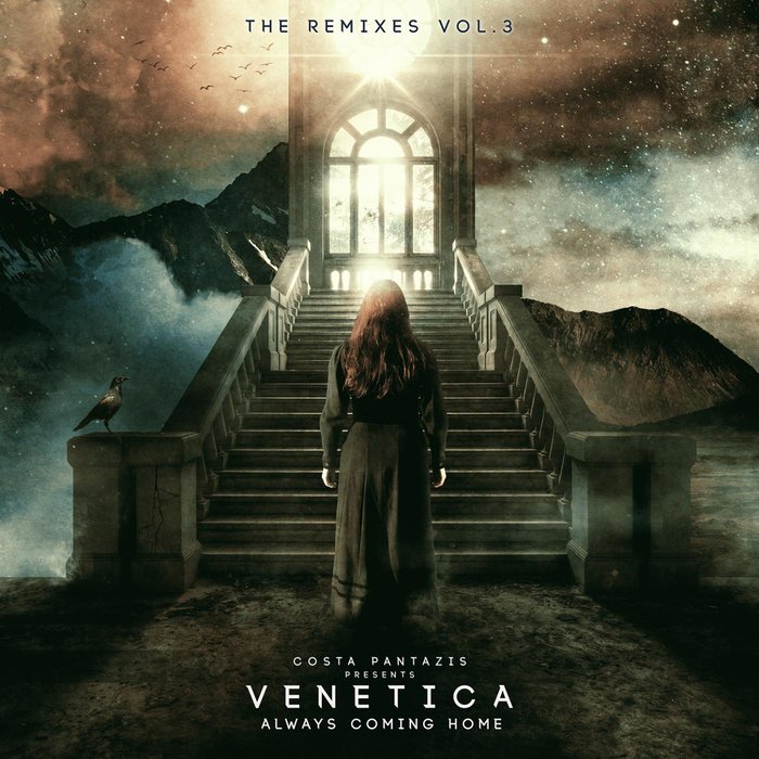 VENETICA - Always Coming Home The Remixes EP3