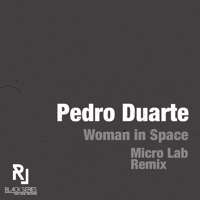 PEDRO DUARTE - Woman In Space