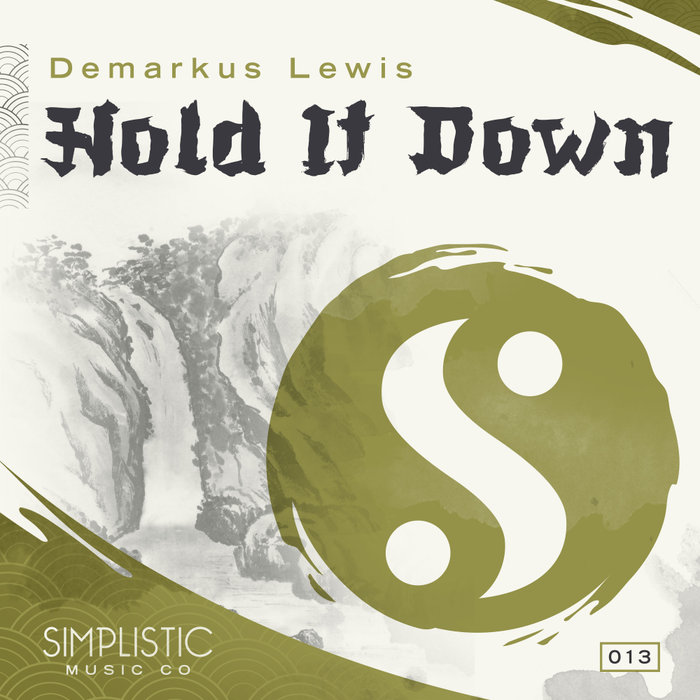 DEMARKUS LEWIS - Hold It Down