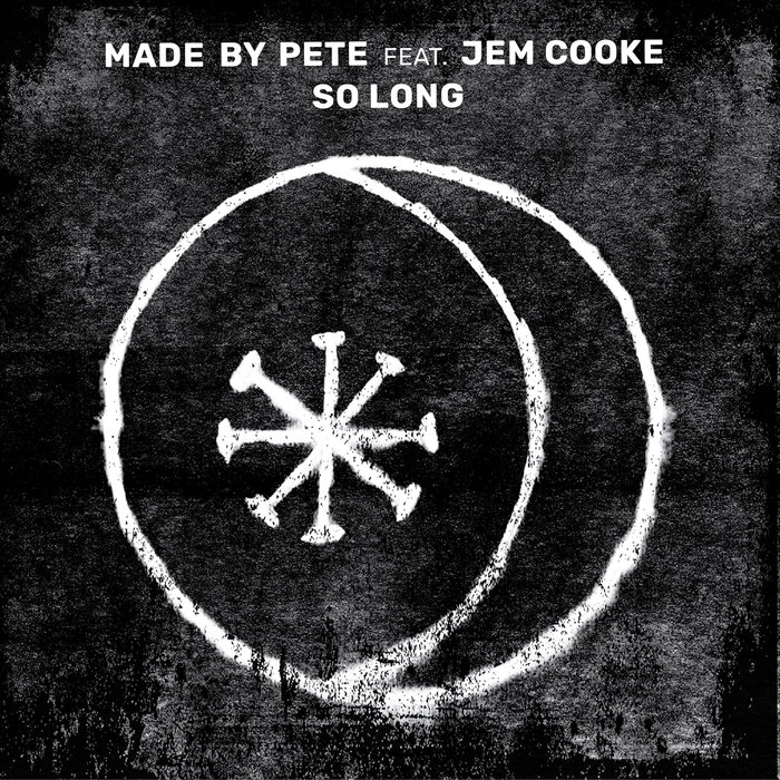 MADE BY PETE feat JEM COOKE - So Long