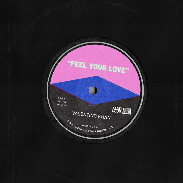 VALENTINO KHAN - Feel Your Love