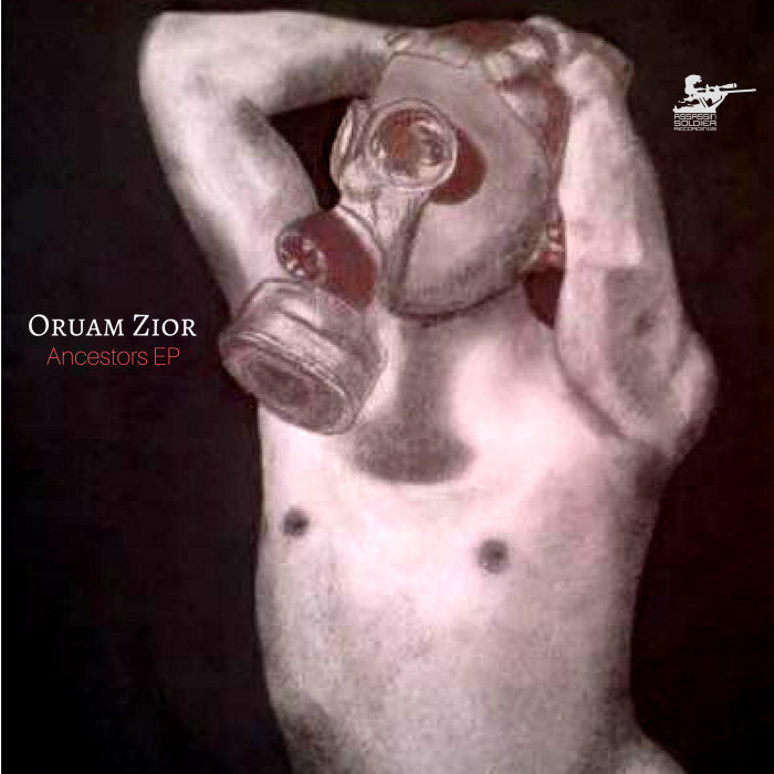 ORUAM ZIOR - Ancestors EP