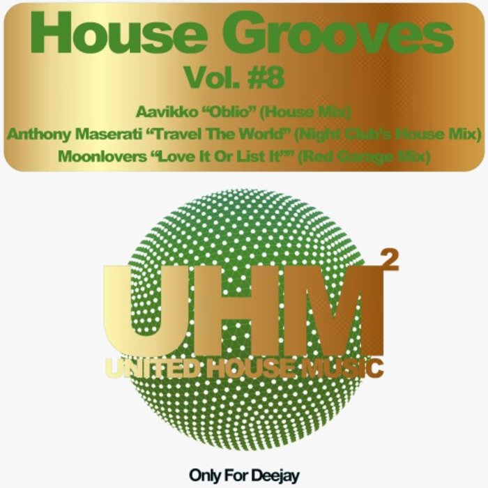 AAVIKKO/ANTHONY MASERATI/MOONLOVERS - House Grooves Vol 8