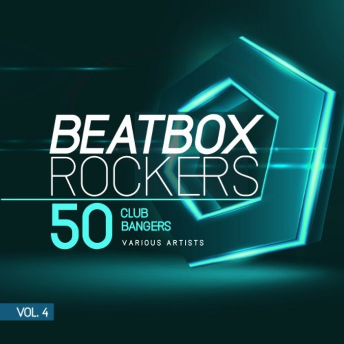 VARIOUS - Beatbox Rockers Vol 4 (50 Club Bangers)