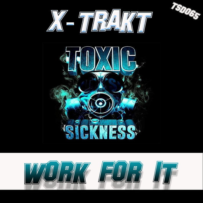 X-TRAKT - Work For It