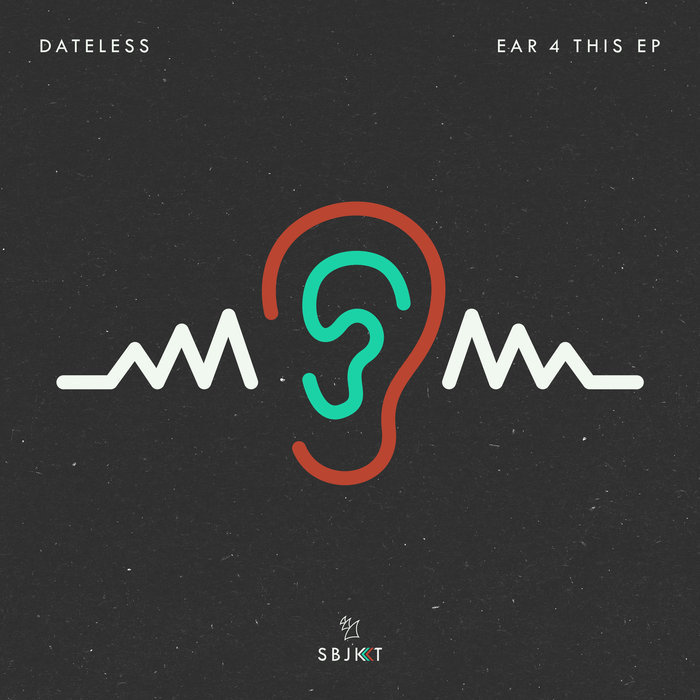 DATELESS - Ear 4 This EP