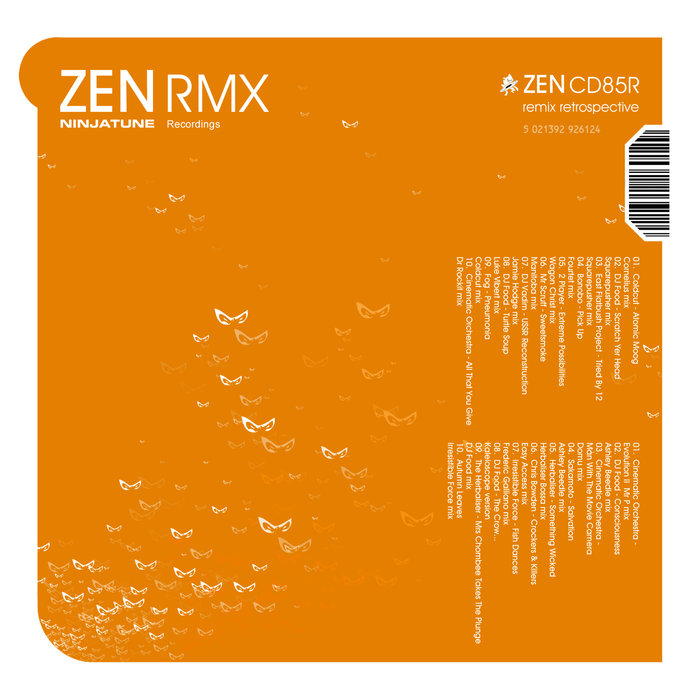 VARIOUS - ZEN RMX - A Retrospective Of Ninja Tune Remixes