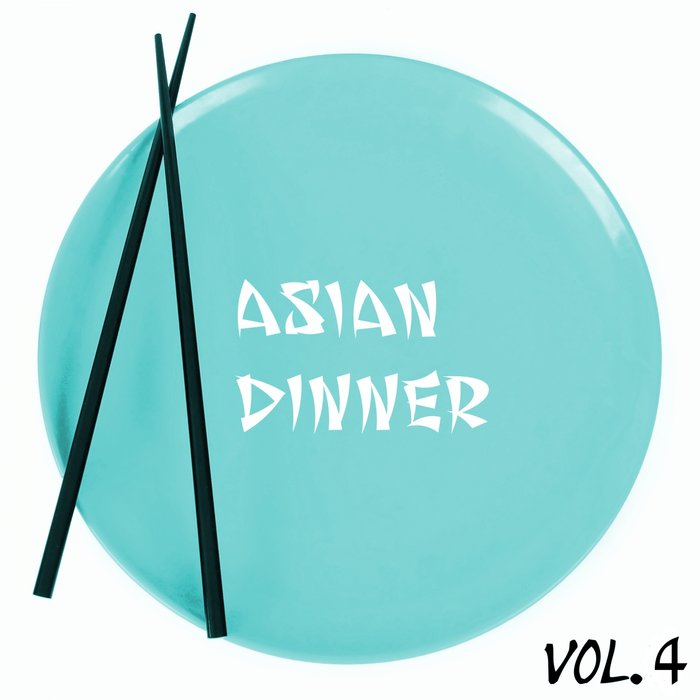 VARIOUS - Asian Dinner Vol 4