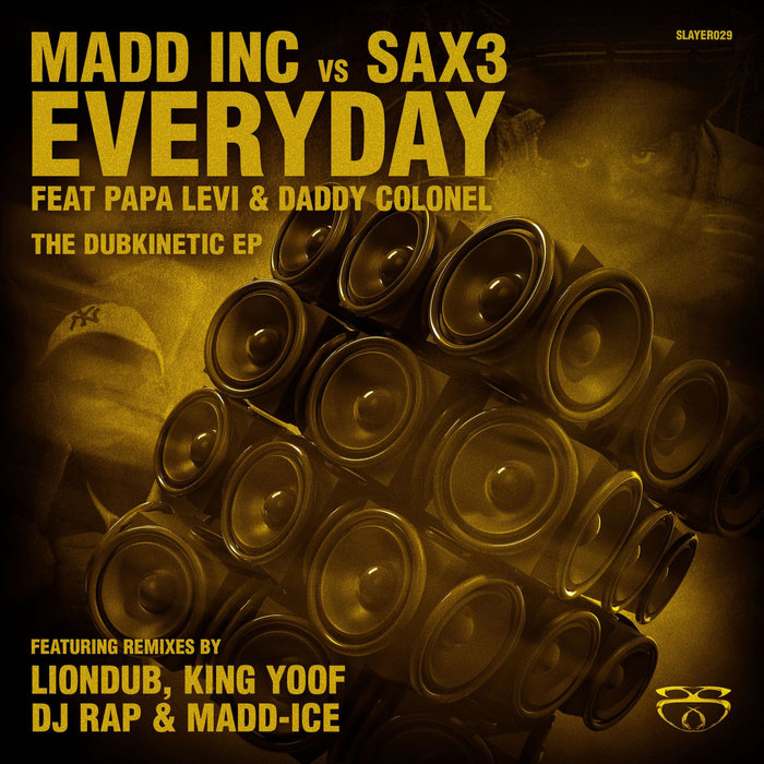 MADD INC vs SAX3 feat PAPA LEVI - The Dubkinetic EP