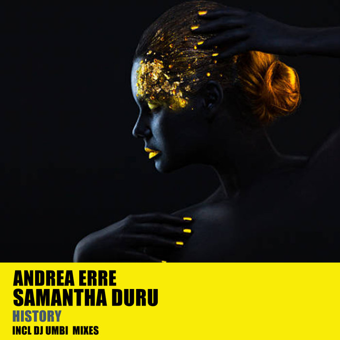 ANDREA ERRE feat SAMANTHA DURU - History