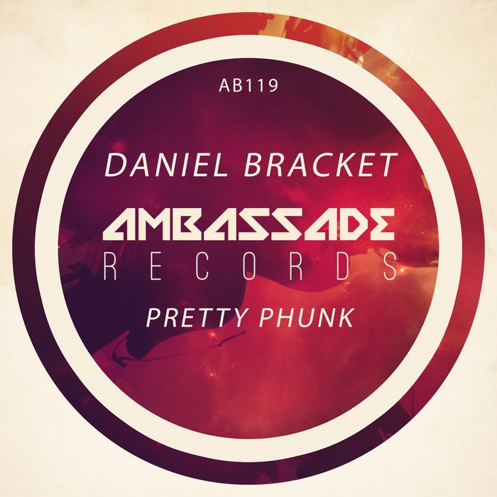 DANIEL BRACKET - Pretty Phunk