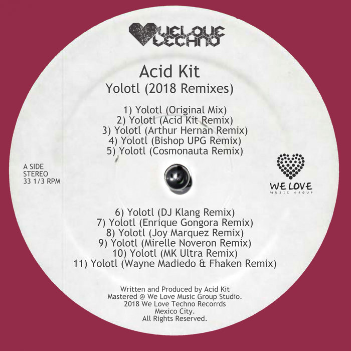 ACID KIT - Yolotl (Remixes 2018)