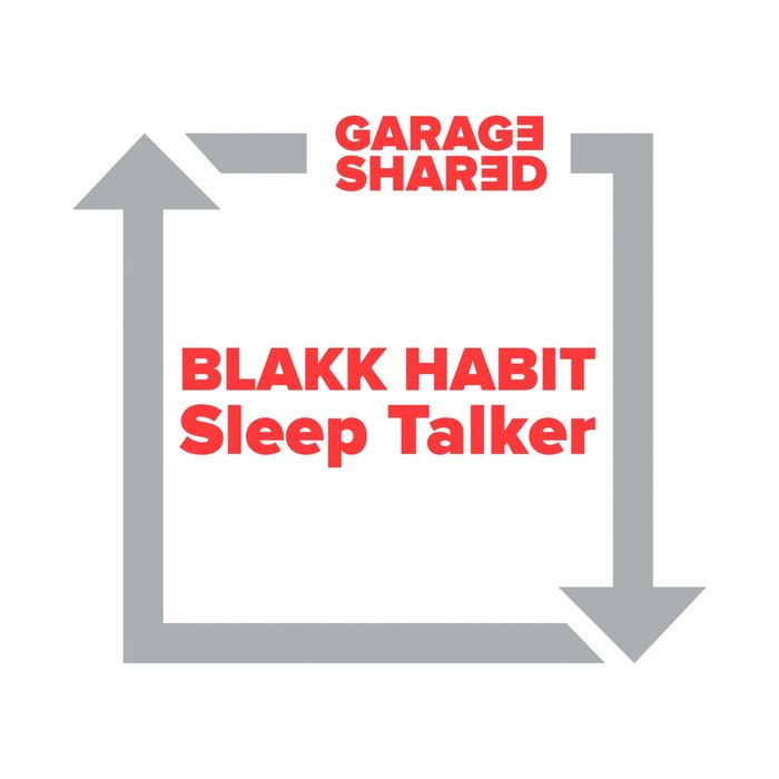 BLAKK HABIT - Sleep Talker