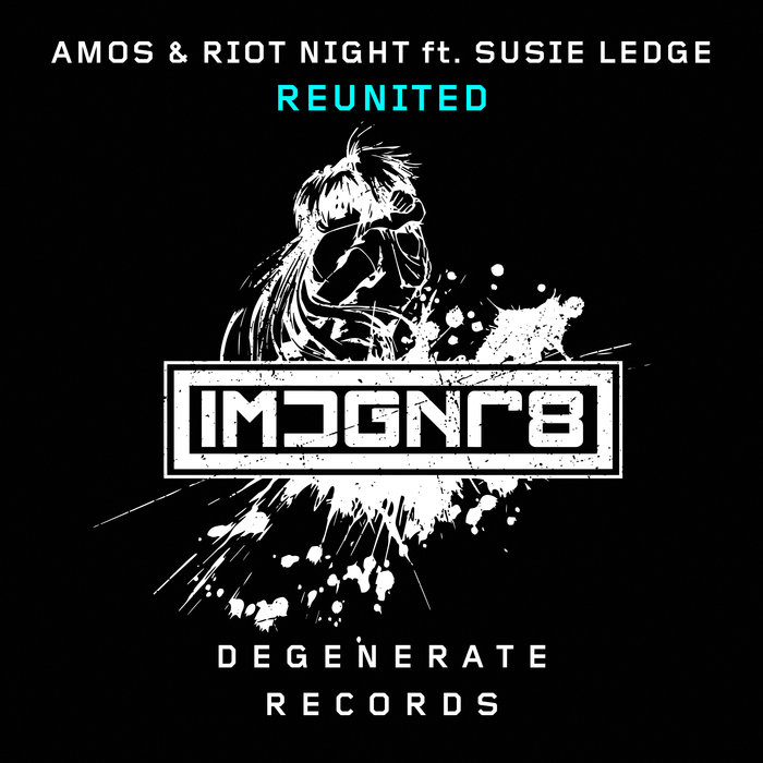 AMOS & RIOT NIGHT feat SUSIE LEDGE - Reunited