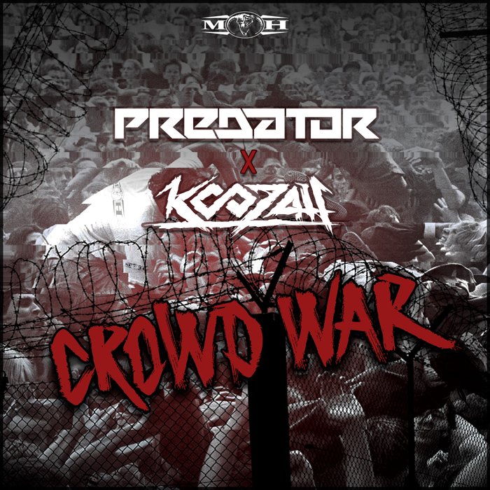 PREDATOR & KOOZAH - Crowd War