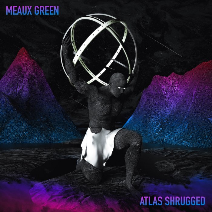 MEAUX GREEN - Atlas Shrugged