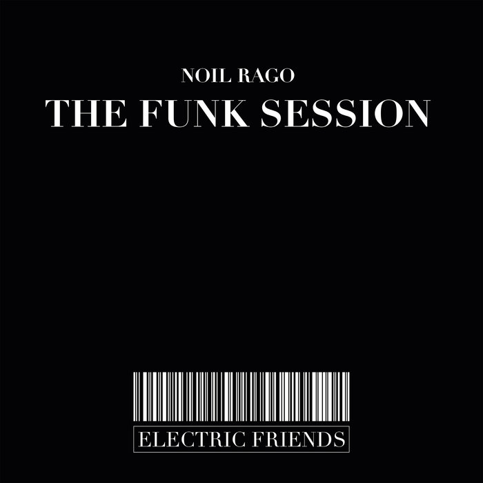 NOIL RAGO - The Funk Session