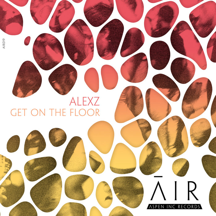 ALEXZ - Get On The Floor