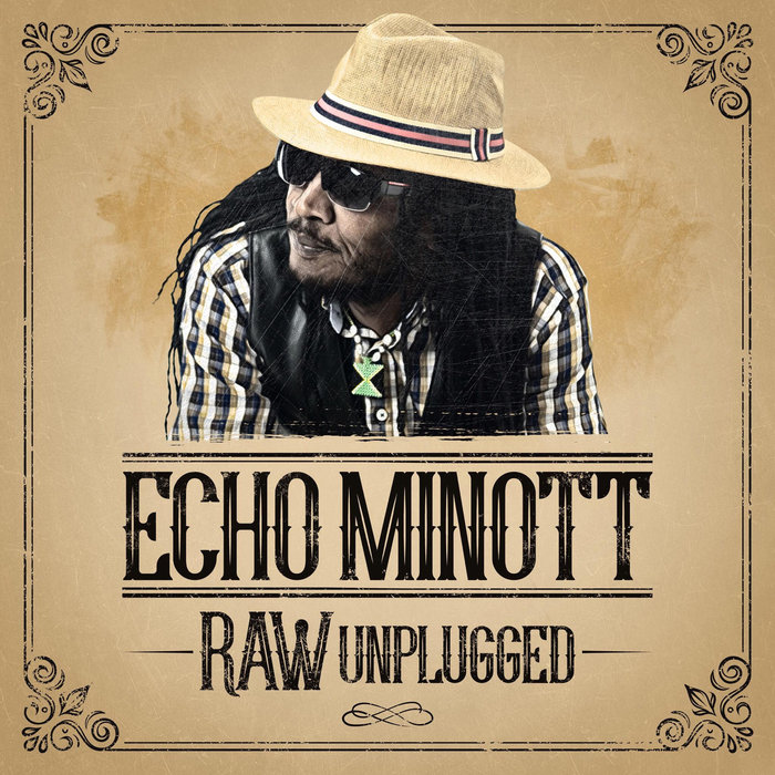 ECHO MINOTT - Raw (Unplugged)