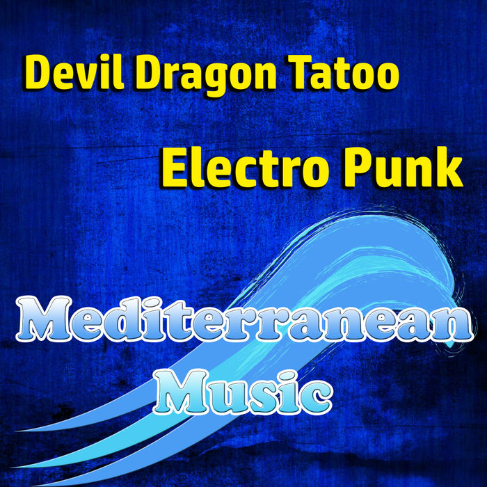 DEVIL DRAGON TATOO - Electro Punk