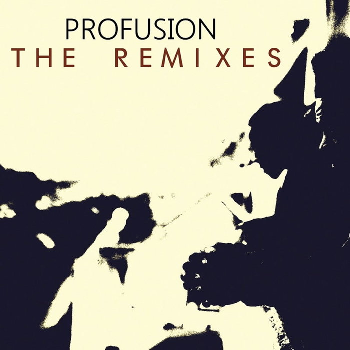 PROFUSION - The Remixes
