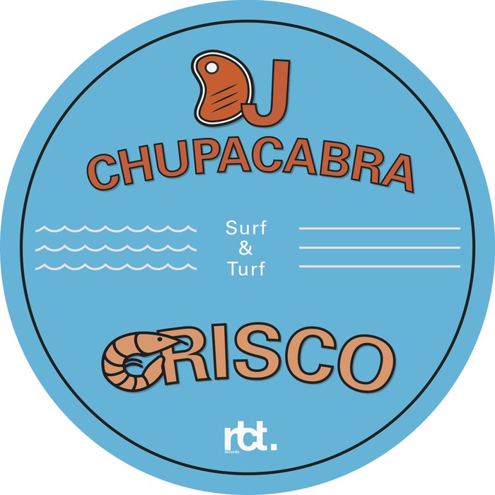 CRISCO & DJ CHUPACABRA - Surf & Turf