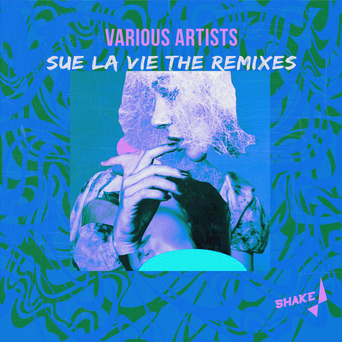 SUE LA VIE - The Remixes