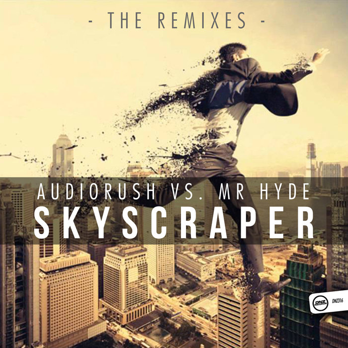AUDIORUSH vs MR HYDE - Skyscraper