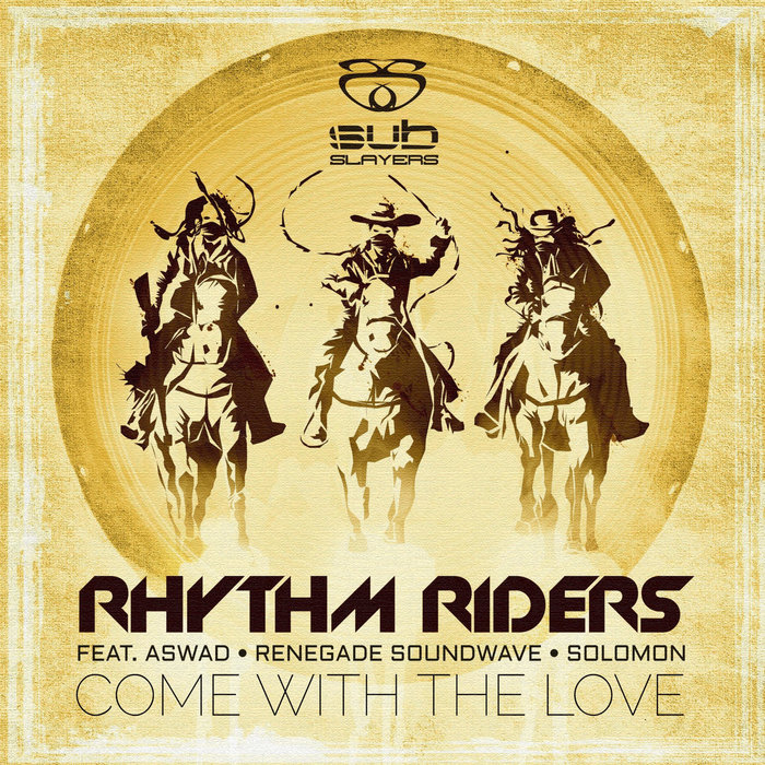 RHYTHM RIDERS feat ASWAD - Come With The Love