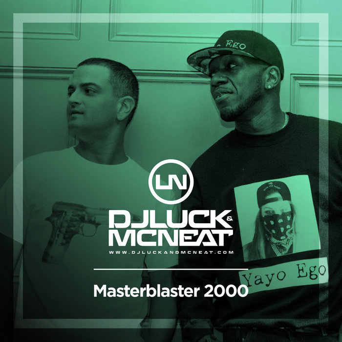 DJ Luck & MC Neat feat J.J - Masterblaster 2000