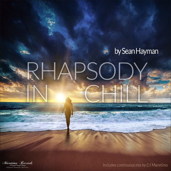 SEAN HAYMAN - Rhapsody In Chill