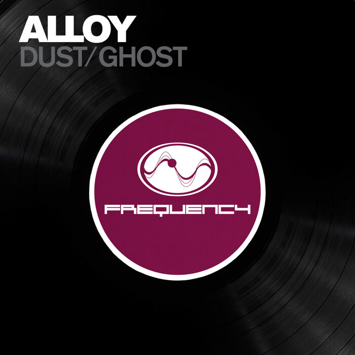 Buy Dust/Ghost by Alloy on MP3, WAV, FLAC, AIFF & ALAC at Juno Download...