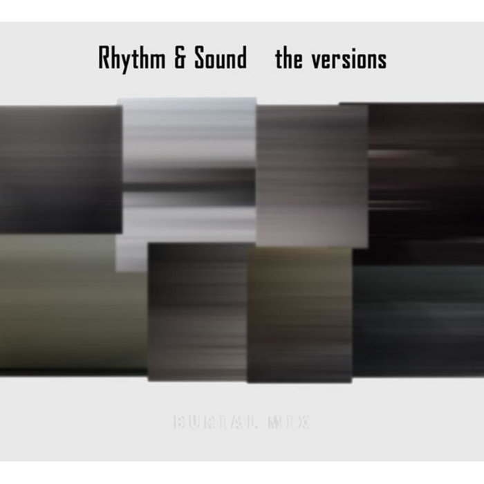 The Versions by Rhythm & Sound on MP3, WAV, FLAC, AIFF