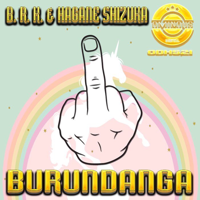 B R K & HAGANE SHIZUKA - Burundanga