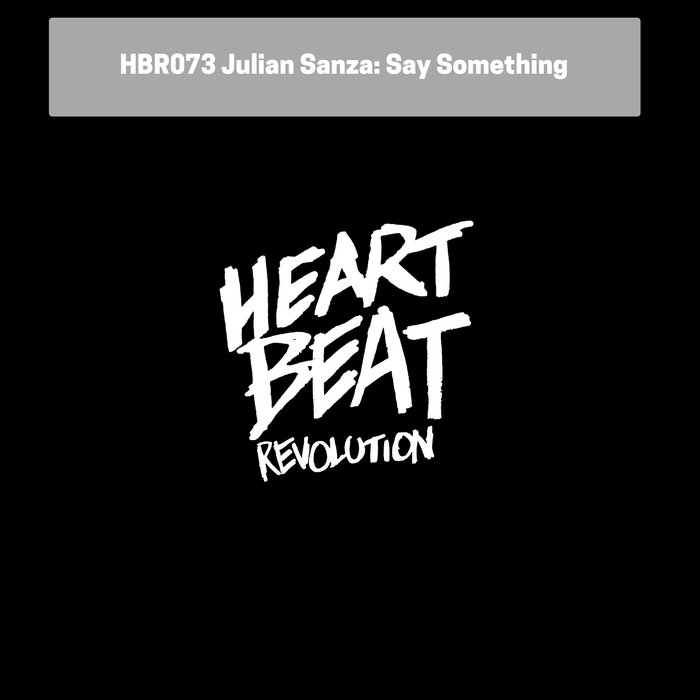 JULIAN SANZA - Say Something