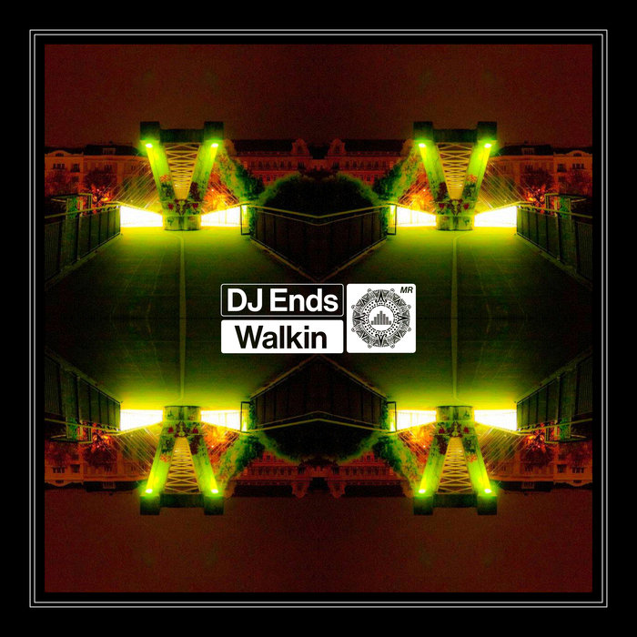DJ ENDS - Walkin